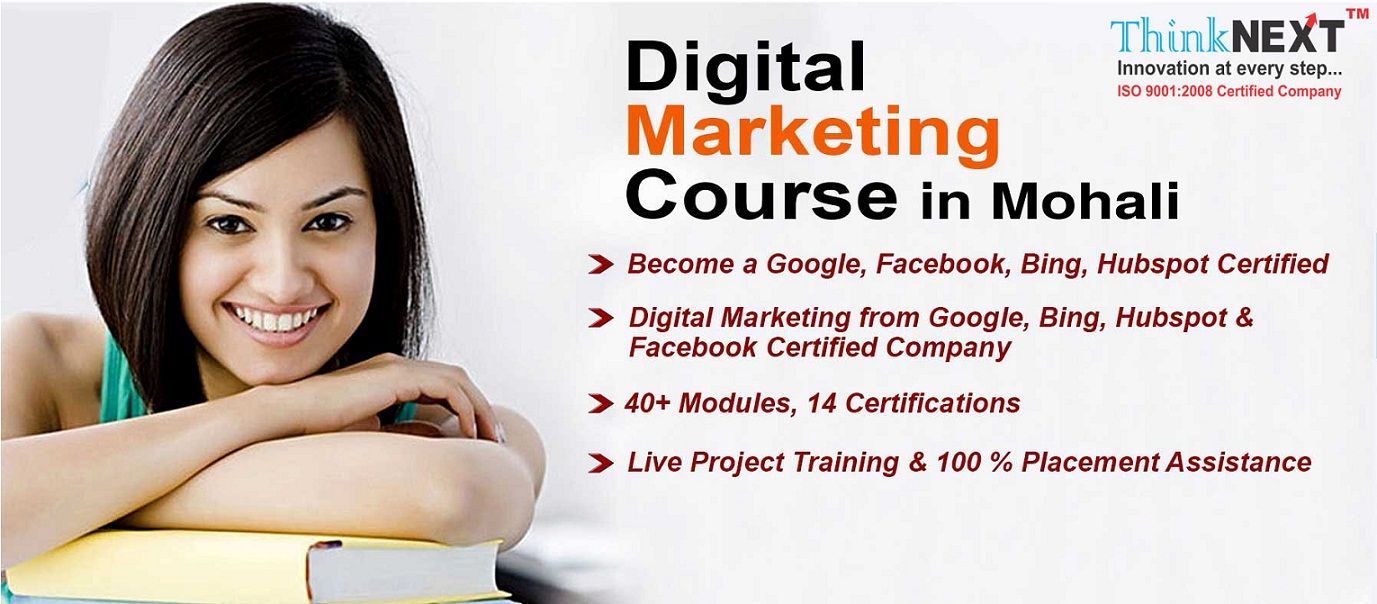 Digital Marketing Course in Mohali ThinkNEXT Digital Marketing Course in Mohali ThinkNEXT