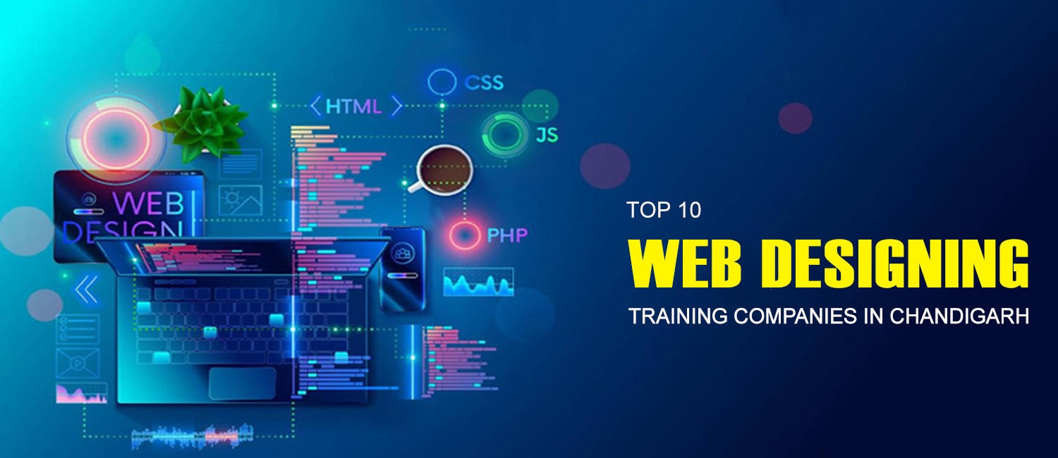 Top 10 Companies Providing Web Designing Course in Chandigarh