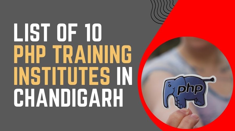 List of 10 PHP Training Institutes in Chandigarh