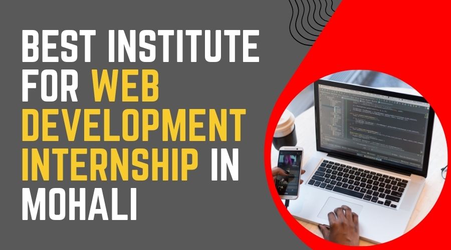 Best Institute for Web Development Internship in Mohali