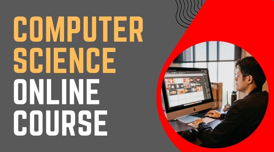 Computer Science Online Course and Certifications