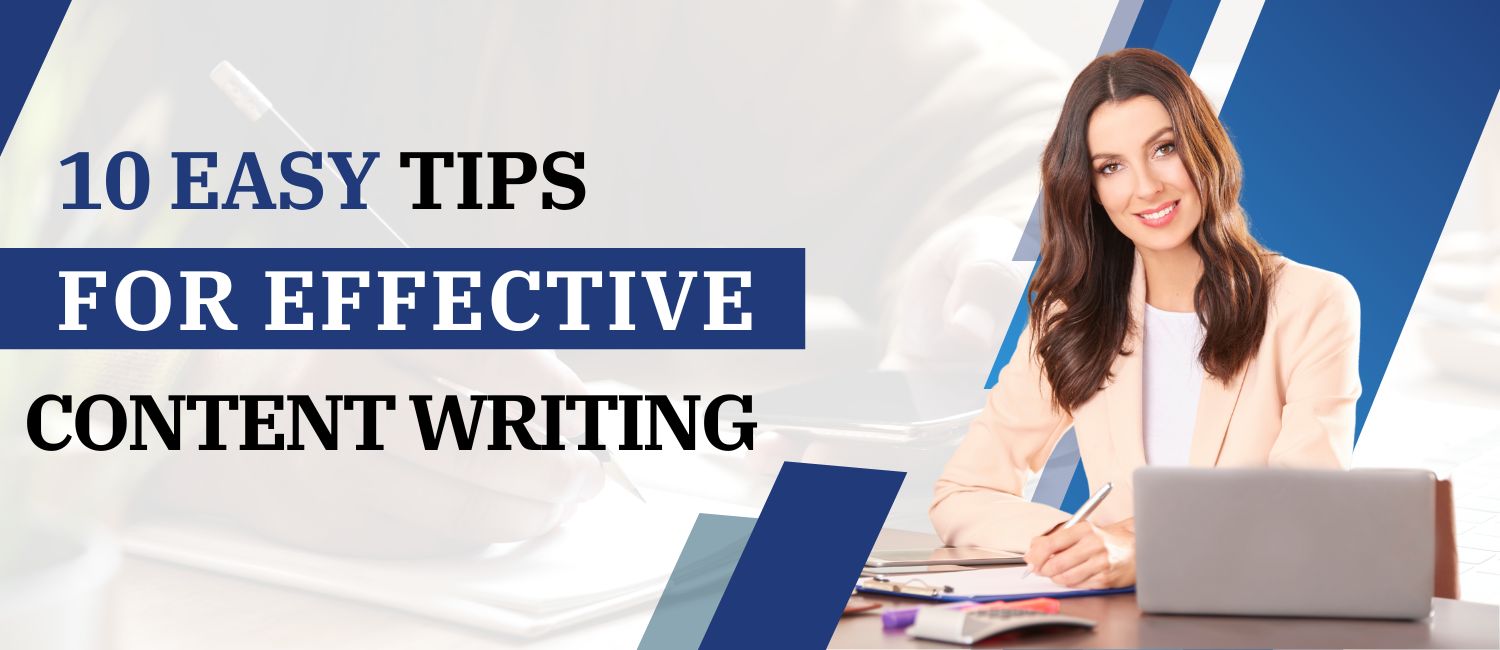 10 Easy Tips for Effective Content Writing