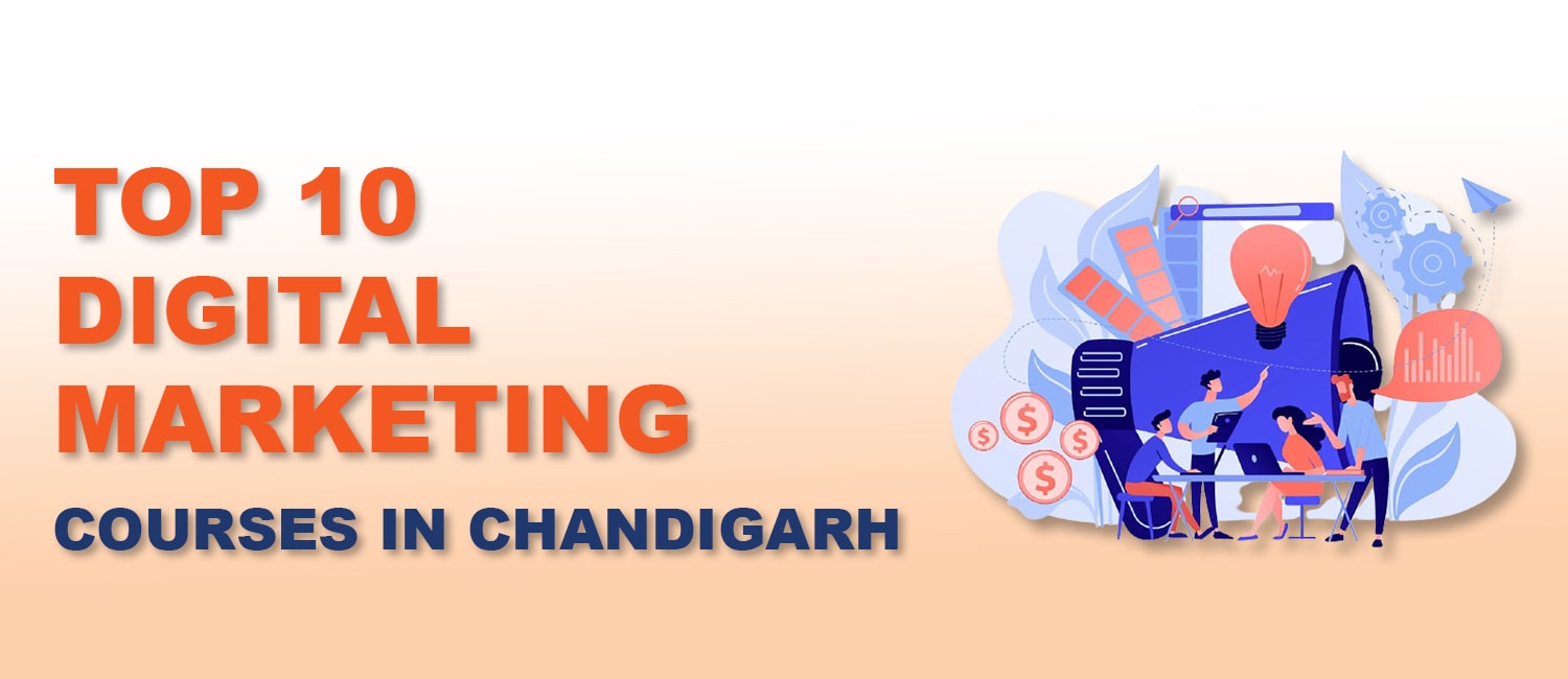 Top 10 digital Marketing Courses in Chandigarh