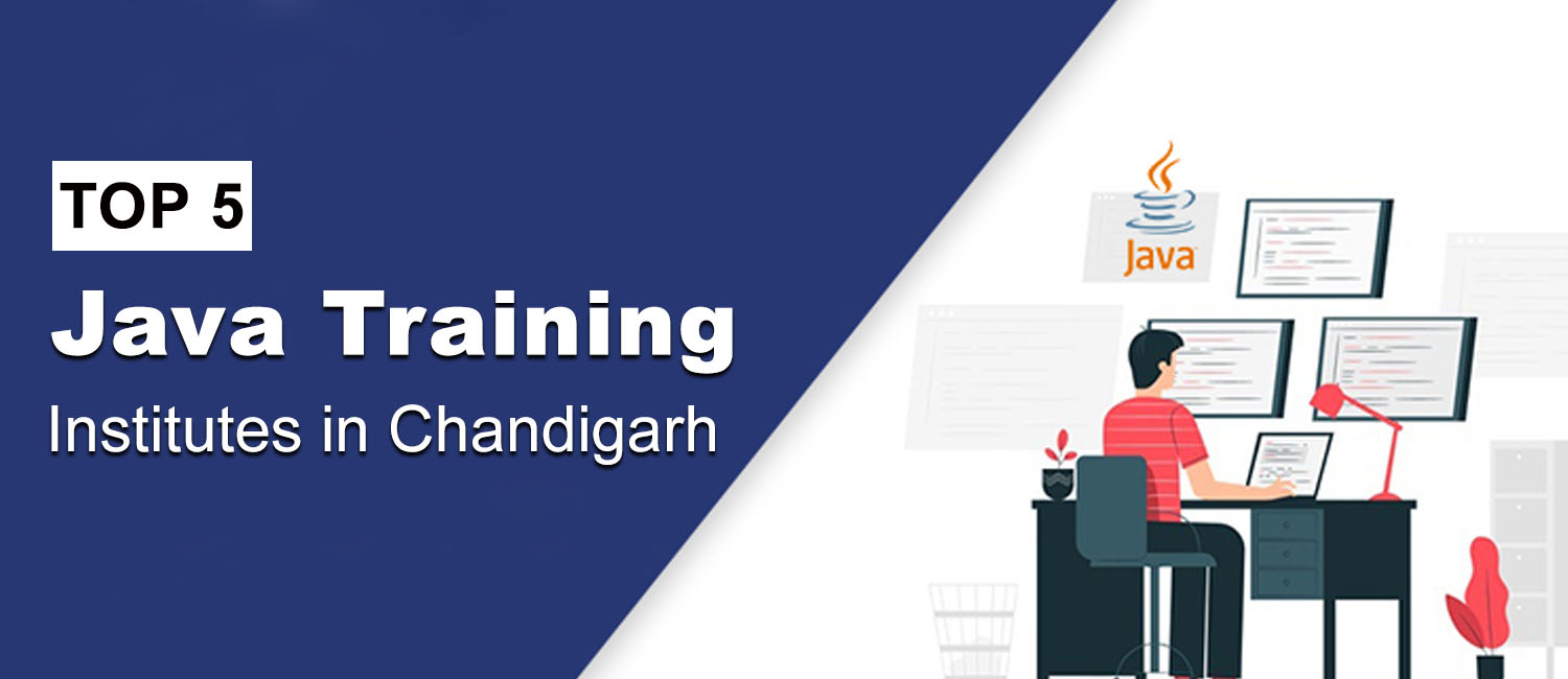 Top 5 Java Training Institutes in Chandigarh Mohali