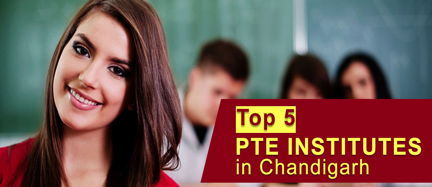 Top 5 PTE Institutes in Chandigarh