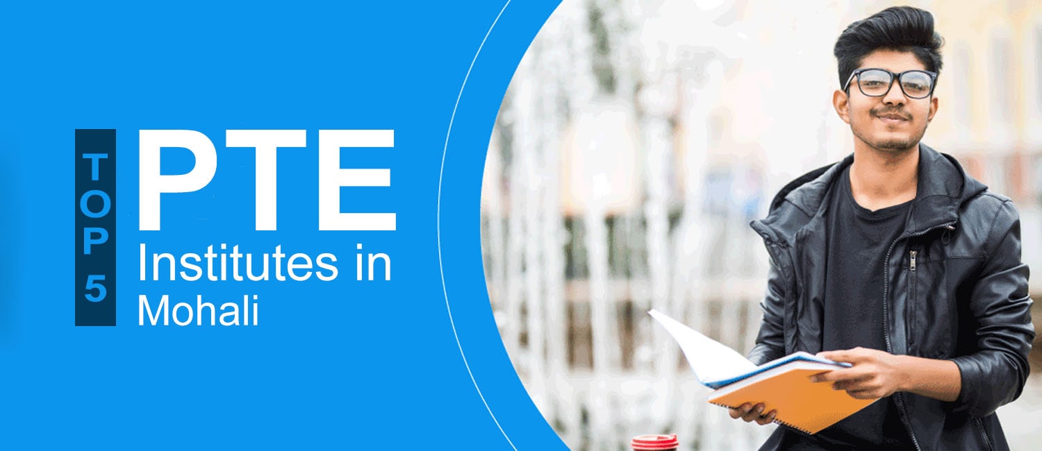 Top 5 PTE Institutes in Mohali