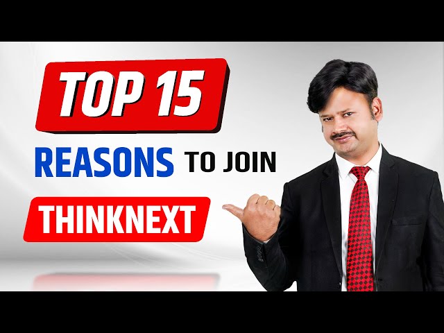 Top 15 Reasons to Join ThinkNEXT